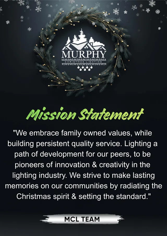 Murphy Christmas Lighting Mission Statement